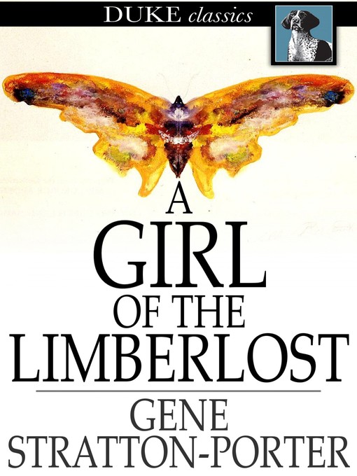 Title details for A Girl of the Limberlost by Gene Stratton-Porter - Available